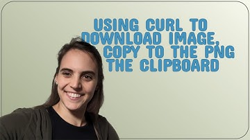 Apple: Using curl to download image, and copy to the PNG to the clipboard