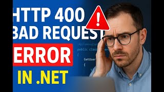 HTTP 400 Error in .NET? Here's Exactly What's Wrong