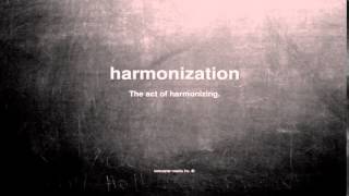 What does harmonization mean
