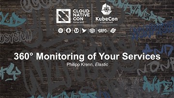 360° Monitoring of Your Services [I] - Philipp Krenn, Elastic