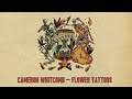 Cameron Whitcomb Flower Tattoos Official Lyric Video mp3