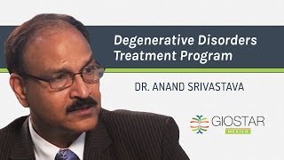 Giostar's - Dr. Anand Srivastava Degenerative Disorders Treatment Program.