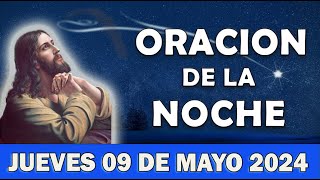 💖Oración De La noche De Hoy Jueves 09 DE mayo 2024 |ESCUCHA ESTE SALMO Y OBSERVA LO QUE PASA!