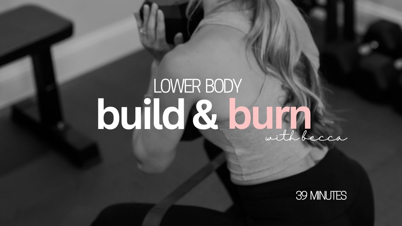 LOWER BODY BUILD + CORE