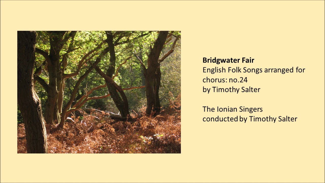 Timothy Salter: Bridgwater Fair (The Ionian Singers)
