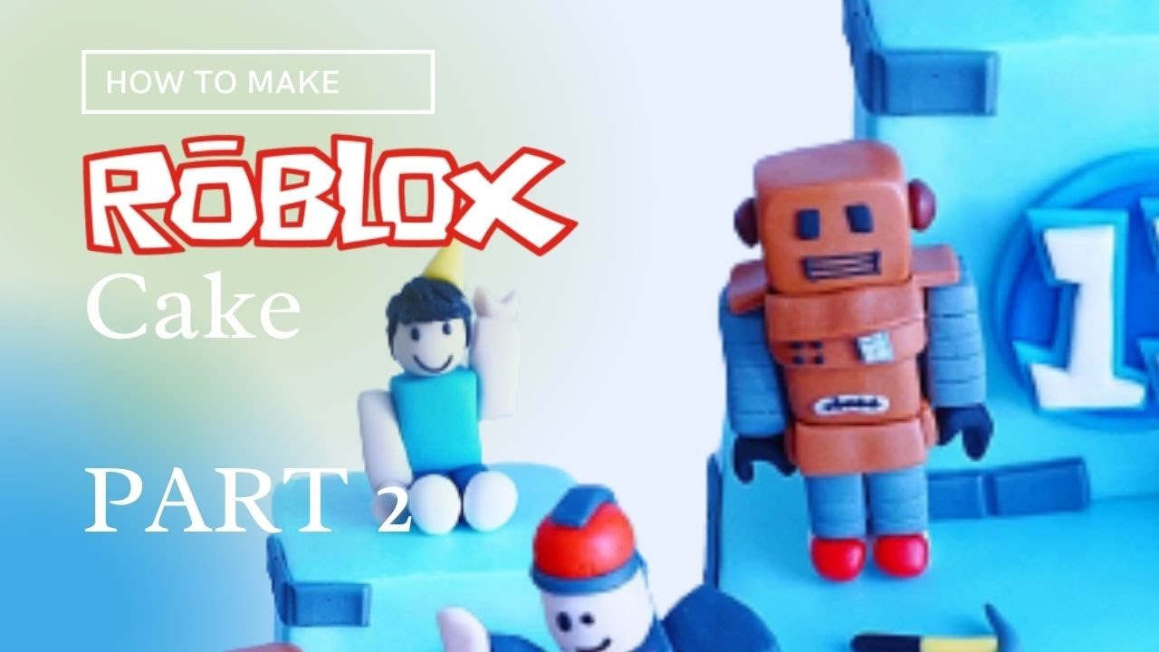 Making A Roblox Cake Part 2 Cardboard Robot Birthday Boy Avatar Fondant Topper Youtube - roblox cake topper boy