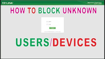 How to Block Unkown Users/Devices From Your WIFI TP-Link Router 2023