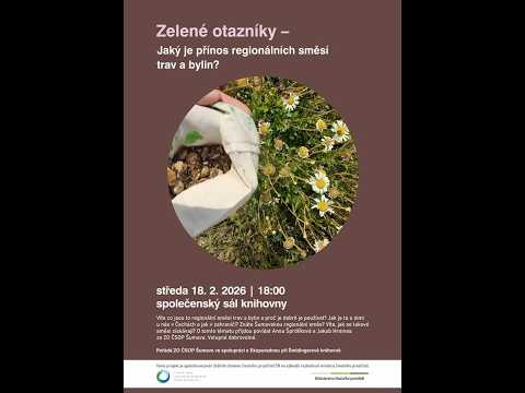 Jaký je přínos regionálních směsí trav a bylin? (ZELENÉ OTAZNÍKY) (PŘEDNÁŠKA), Strakonice, 18.02.26