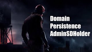 AdminSDHolder Domain Persistence - C#