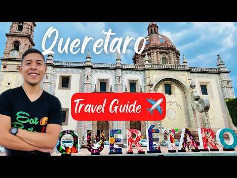 WHAT WE LOVE ABOUT QUERETARO! (Queretaro Travel Guide)