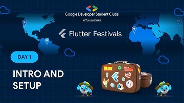 Flutter Festivals | Day 1 : Intro and Setup (in 30 mins)