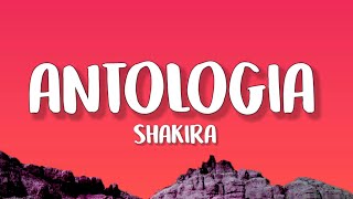 Shakira - Antologia (Letra/Lyrics)