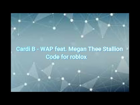 Cardi B Wap Feat Megan Thee Stallion Code Foe Roblox Nightcore Youtube