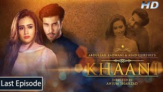 Khaani - Last Episode - Feroze Khan - Sana Javed - [HD] - Har Pal Geo