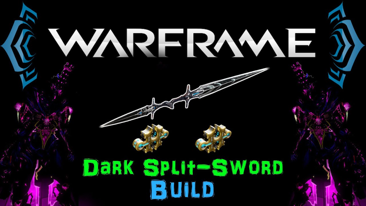 U18 14 Warframe Dark Split Sword Build 2 Forma N00blshowtek Youtube