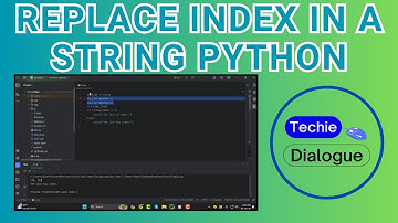 How to Replace Index in a String Python - Full Tutorial (2025)