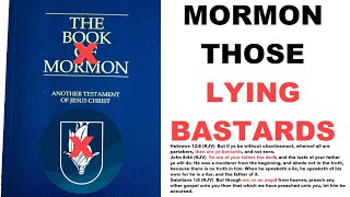 Mormon Those lying Bastards - Part 3