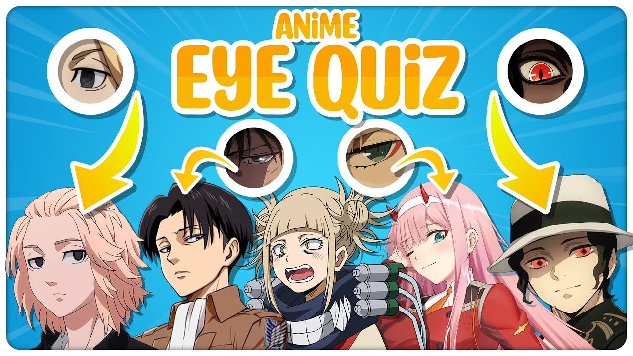 Anime Eye Quiz Guess The Anime Character Eyes ( Easy Normal Hard