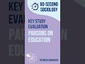 Parsons and Promoting Meritocracy | Key Study Evaluation (Education) | AQA A-Level Sociology