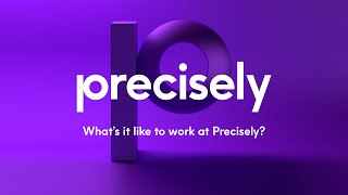 What Its Like To Work At Precisely