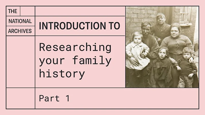 An introduction to starting your family history research - Part 1