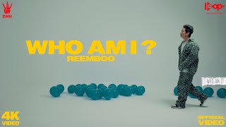Who Am I - Reemboo Official Music Video Who Am I ? Dhh