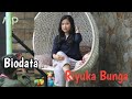 Biodata riyuka bunga