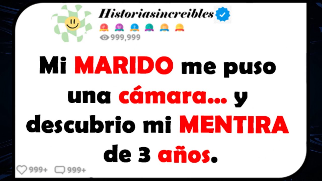 Mi MARIDO me puso una cámara... y descubrió mi MENTIRA de 3 años.