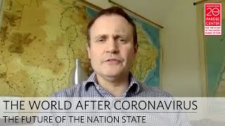 The World After Coronavirus: The Future of the Nation State | Tom Tugendhat