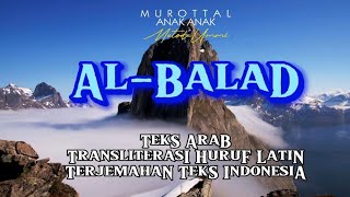 Download Lagu Al-Balad Murottal Bacaan Anak Merdu Metode Ummi. Al-Quran Teks Arab Terjemahan \u0026 Transliterasi Latin MP3