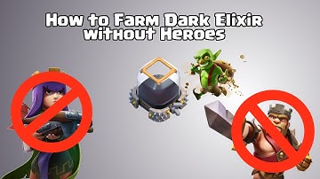 Fast Dark Elixir Farming without Heroes - 10K in 4 attacks: Th8/Th9 Guide