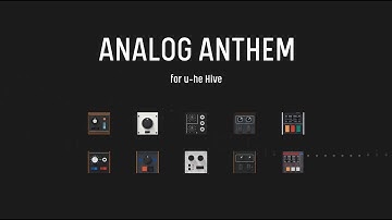 "Analog Anthem" for u-he Hive