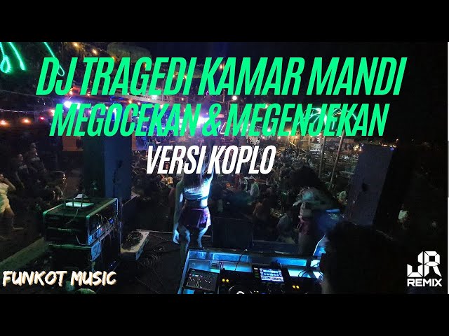 DJ TRAGEDI KAMAR MANDI VERSI KOPLO , MEGOCEKAN & MEGENJEKAN‼️ SPESIAL LAGU BALI 2023 class=