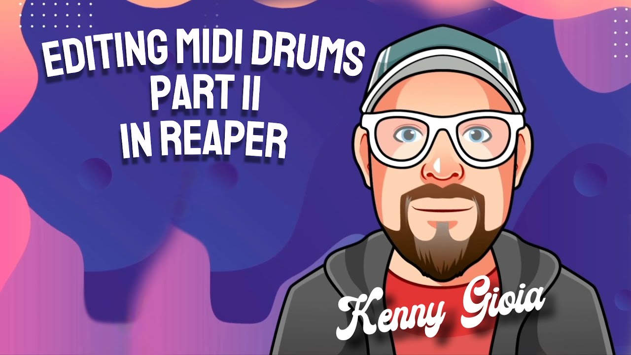 Редактирование MIDI-ударных — Часть II в REAPER