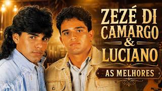 Zezé Di Camargo & Luciano As Melhores Músicas | Sertanejo Romântico Inesquecível