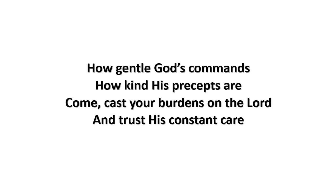 How Gentle God's Commands (lyrics) - Philip Doddridge (1755)