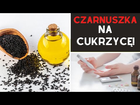 Wideo: Olej Z Czarnuszki Na Cukrzycę