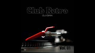 DJ GIAN - Club Retro Vol. 1 | Mix de los 80's (HQ)