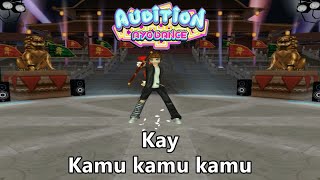 Kay - Kamu kamu kamu , Crazy Dance 4 - Audition AyoDance