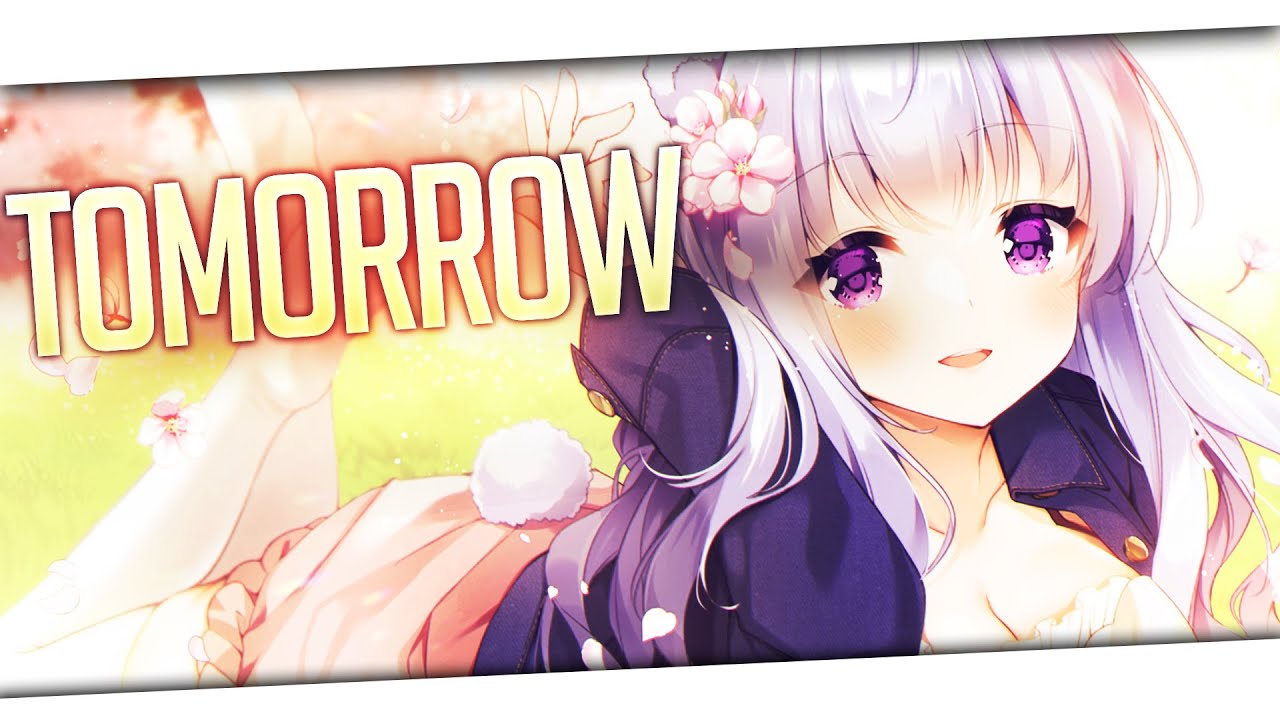 Nightcore - Tomorrow (Lyrics)
