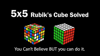 Solve a 5x5 Cube very quickly - Easy and New Method 2023