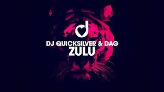 Dj Quicksilver &amp; Dag - Zulu