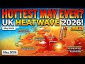 UK Heatwave 2026: Hottest May Ever? Early Summer Vibes &amp; Climate Context!