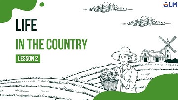 Unit 2: Life in the country - Lesson 2 - i-Learn Smart World 8 [OLM]