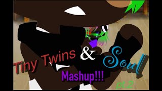 Soultiny Twins Mashup Seasons 23 Gacha Club Giant Pt.2