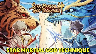 FULL END - Star Martial God Technique - Xing Wu Shen Jue English - Manhua Review