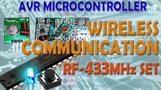 AVR Microcontroller. Wireless communication. RF433 FS1000A & XY-FST XY-MK-5V Modules Set and UART
