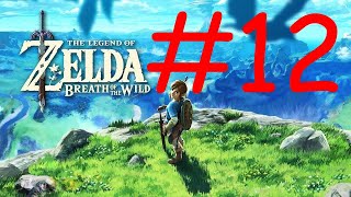 ЧУДИЩЕ ВА-РУТА ▶ 12 ▶ The Legend of Zelda: Breath of the Wild