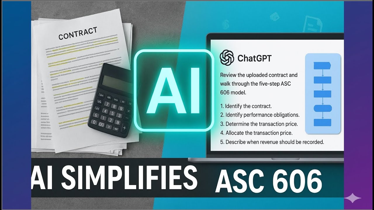How to Use AI to Simplify ASC 606 Revenue Recognition (Accounting Hack)