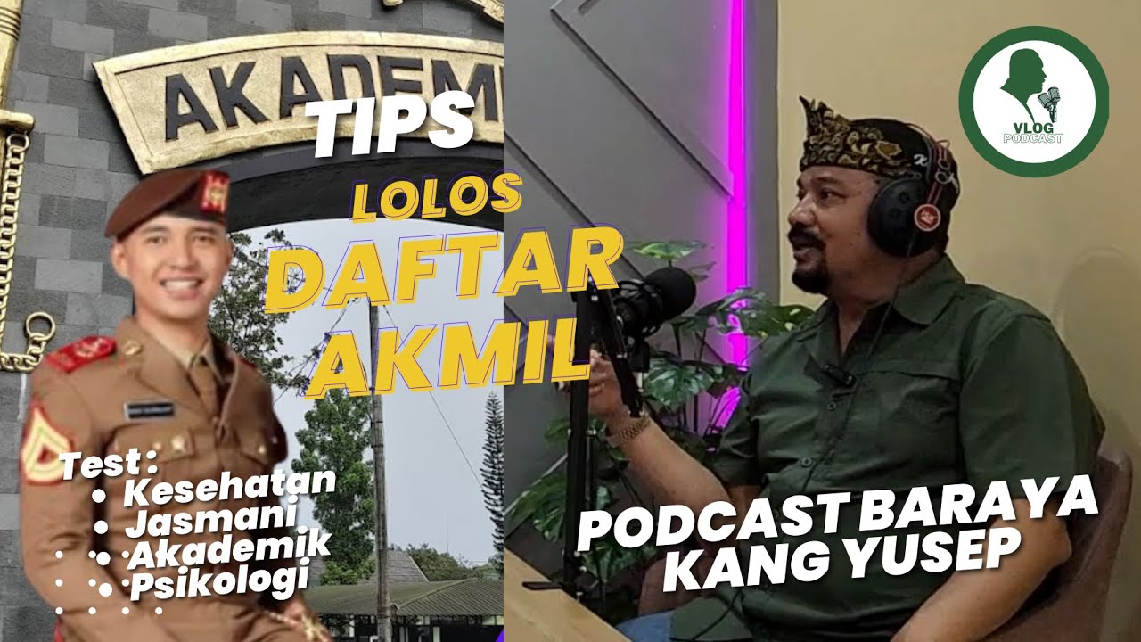 TIPS LOLOS Daftar AKMIL  dari Pengalaman Sermadatar M Rizky Ananda